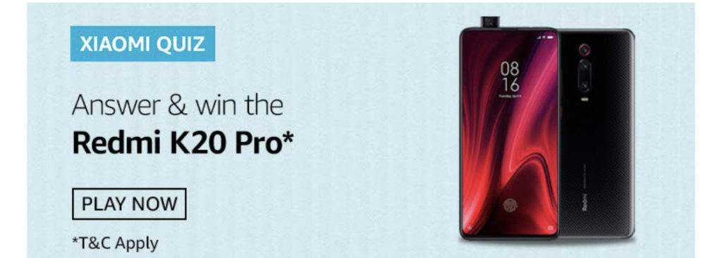 Amazon Redmi K20 Pro Quiz Answer